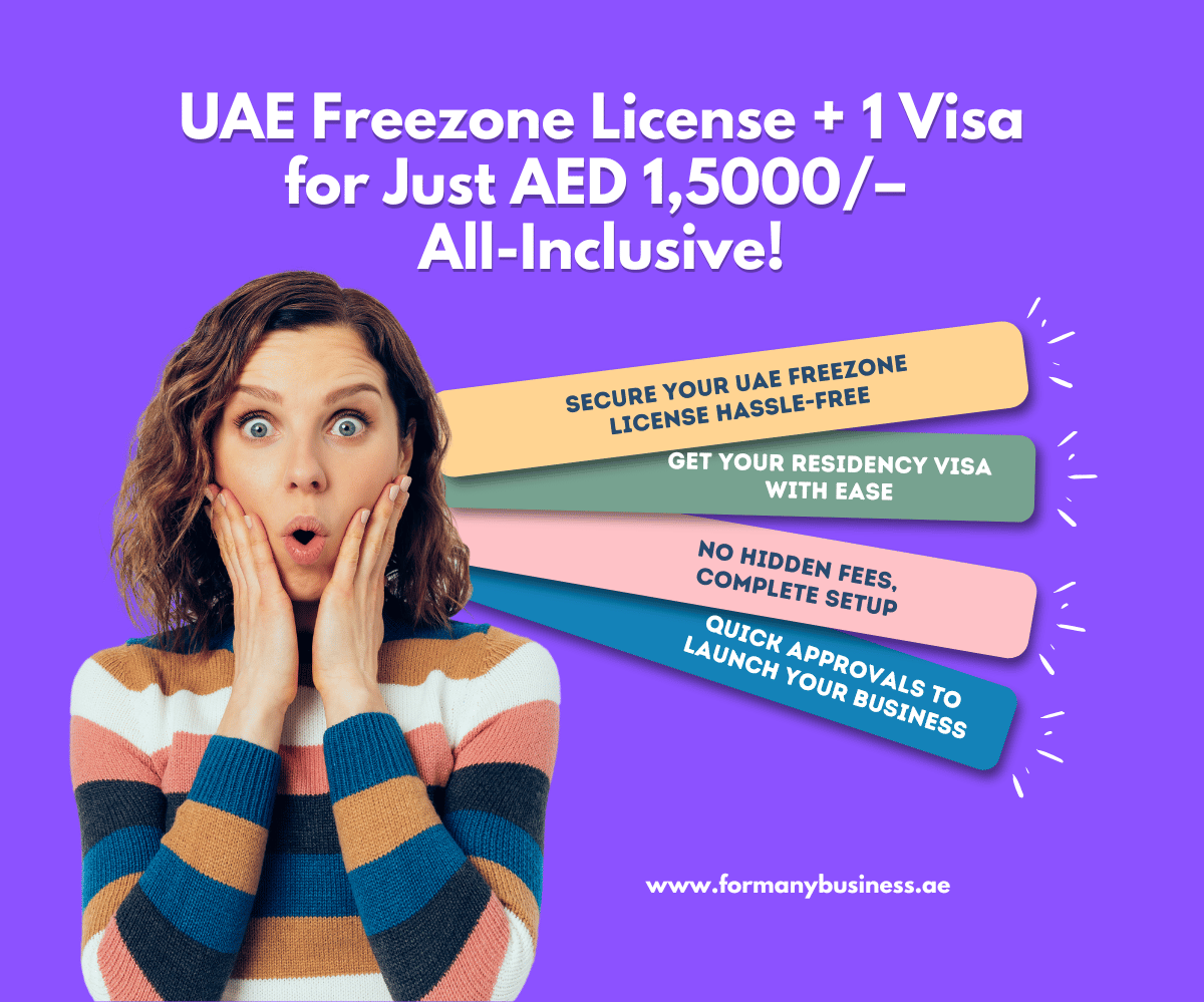 UAE Freezone License + 1 Visa for Just AED 1,5000/– All-Inclusive!